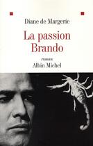 Couverture du livre « La passion Brando » de De Margerie-D aux éditions Albin Michel