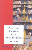 Couverture du livre « Le reve et ses interpretations en islam » de Pierre Lory aux éditions Albin Michel