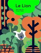 Couverture du livre « Le lion » de Vincent Mathy et Henri Meunier aux éditions Albin Michel
