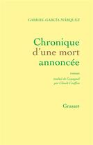 Couverture du livre « Chronique d'une mort annoncée » de Gabriel Garcia Marquez aux éditions Grasset Et Fasquelle