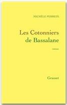 Couverture du livre « Les cotonniers de Bassalane » de Michele Perrein aux éditions Grasset