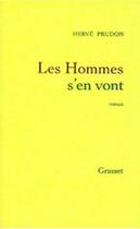 Couverture du livre « Les hommes s'en vont » de Prudon-H aux éditions Grasset