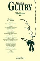 Couverture du livre « Théâtre t.2 ; théâtre je t'adore » de Sacha Guitry aux éditions Omnibus