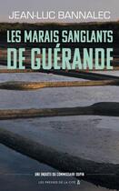 Couverture du livre « Les marais sanglants de Guérande » de Jean-Luc Bannalec aux éditions Presses De La Cite