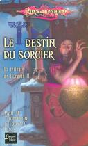 Couverture du livre « La trilogie de l'ergoth t.2 ; le destin du sorcier » de Paul B. Thompson et Tonya C. Cook aux éditions Fleuve Editions