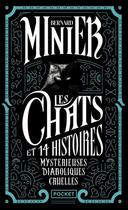 Couverture du livre « Les chats et 14 histoires mystérieuses diaboliques cruelles » de Bernard Minier aux éditions Pocket