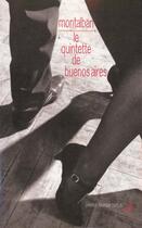 Couverture du livre « La quintette de Buenos Aires » de Manuel Vazquez Montalban aux éditions Christian Bourgois