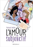 Couverture du livre « L'amour au subjonctif » de Pascal Ruter aux éditions Didier Jeunesse