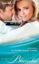 Couverture du livre « Irrépressible tentation ; un véritable mariage d'amour » de Lucy Clark et Lilian Darcy aux éditions Harlequin