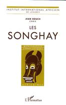 Couverture du livre « Les songhay » de Jean Rouch aux éditions Editions L'harmattan