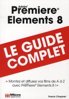Couverture du livre « Adobe Premiere Elements 8 » de Franck Chopinet aux éditions Ma