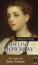 Couverture du livre « Adeline Mowbray » de Amelia Opie aux éditions Archipoche