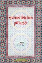 Couverture du livre « Systemes distribuees perturbes » de El Jai/Afifi aux éditions Pu De Perpignan