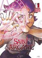 Couverture du livre « Saint Arcane Tome 1 » de Natalini Edoardo aux éditions Akileos