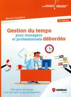 Couverture du livre « Gestion du temps pour managers et professionnels débordés (2e édition) » de Herve Coudiere aux éditions Gereso