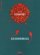 Couverture du livre « Sexonomics » de Paul Seabright aux éditions Alma Editeur