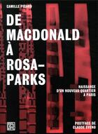 Couverture du livre « De Macdonald à Rosa-Parks ; naissance d'un nouveau quartier à Paris » de Camille Picard aux éditions La Decouverte