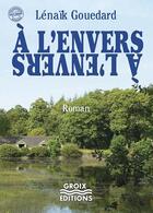 Couverture du livre « A l'envers » de Lenaik Gouedard aux éditions Groix Editions