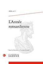 Couverture du livre « L'année ronsardienne T.2 ; 2020 » de Francois Rouget aux éditions Classiques Garnier