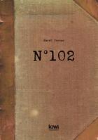 Couverture du livre « N°102 » de Sarah Connan aux éditions Kiwi Romans