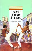Couverture du livre « Pablo A La Vie A La Mort » de Yves-Marie Clement aux éditions Rageot