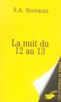 Couverture du livre « La nuit du 12 au 13 » de Steeman-S.A aux éditions Editions Du Masque