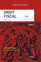 Couverture du livre « Droit fiscal ; théorie et pratique (édition 2010) » de Martine Betch aux éditions Vuibert