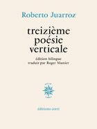 Couverture du livre « Treizième poésie verticale » de Roberto Juarroz aux éditions Corti