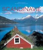 Couverture du livre « Scandinavie : Danemark, Norvège, Suède, Finlande, Islande » de Christophe Boivieux aux éditions Vilo