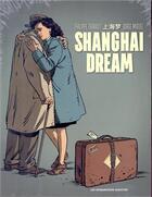 Couverture du livre « Shanghai dream : coffret t.1 et t.2 » de Philippe Thirault et Jorge Miguel aux éditions Humanoides Associes