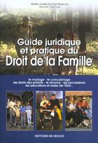 Couverture du livre « Guide juridique et pratique du droit de la famille » de Joelle Duchet-Nespoux aux éditions De Vecchi
