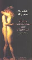 Couverture du livre « Treize variations sur l'amour » de Maurizio Maggiani aux éditions Actes Sud