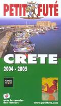 Couverture du livre « CRETE (édition 2004/2005) » de Collectif Petit Fute aux éditions Le Petit Fute