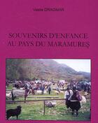 Couverture du livre « Souvenirs d'enfance au pays du marmures » de Vasile Dragmar aux éditions L'harmattan