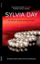 Couverture du livre « La nuit leur appartient Tome 1 ; les rêves n'ont jamais été aussi brûlants » de Sylvia Day aux éditions Michel Lafon