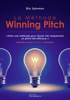 Couverture du livre « La méthode winning pitch » de Eric Salomon aux éditions Telemaque