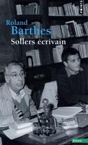 Couverture du livre « Sollers écrivain » de Roland Barthes aux éditions Points