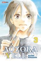 Couverture du livre « Aozora Yell, un amour en fanfare Tome 3 » de Kazune Kawahara aux éditions Panini