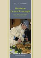 Couverture du livre « Manifeste du savoir-manger ; pour que nos enfants sachent se nourrir » de Kilien Stengel aux éditions Praelego