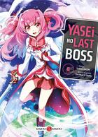 Couverture du livre « Yasei no last boss Tome 6 » de Tsubasa Hazuki et Yahako et Fire Head aux éditions Bamboo