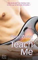 Couverture du livre « Teach me » de Anna Wayne aux éditions City