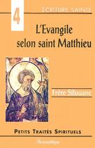 Couverture du livre « L'Evangile selon Saint Matthieu » de Frere Silouane aux éditions Des Beatitudes