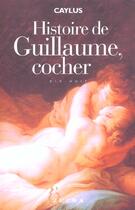 Couverture du livre « Histoire de guillaume cocher » de Caylus aux éditions Zulma