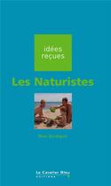 Couverture du livre « Les naturistes » de Marc Bordigoni aux éditions Le Cavalier Bleu