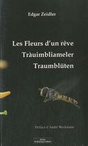 Couverture du livre « Les fleurs d'un reve » de Zeidler Edgar aux éditions Do Bentzinger
