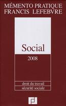 Couverture du livre « Mémento pratique ; mémento social (édition 2008) » de  aux éditions Lefebvre