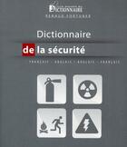 Couverture du livre « Dictionnaire sur la sécurité ; anglais-français / français-anglais (2e édition) » de Renaud Fortuner aux éditions La Maison Du Dictionnaire