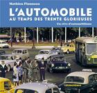 Couverture du livre « L'automobile au temps des trente glorieuses » de Mathieu Flonneau aux éditions Loubatieres