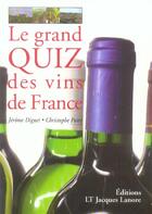 Couverture du livre « Le grand quiz des vins de france » de Jerome Diguet aux éditions Delagrave