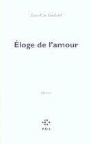 Couverture du livre « Éloge de l'amour » de Jean-Luc Godard aux éditions P.o.l